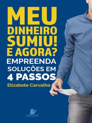 cover image of Meu dinheiro sumiu! E agora?